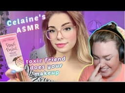 Celaine's ASMR Is The Least Toxic "Toxic" Friend