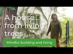 A House built from Living Trees is truly Nature's Architecture (house burnt down, check gofundme)