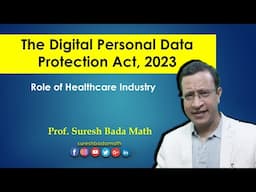 The Digital Personal Data Protection Act 2023 - Role and responsibilities of healthcare industry