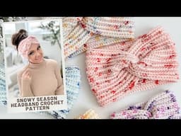 Snowy Season Headband Crochet Pattern - Beginner Friendly!