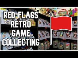 Red Flags for Retro Game Collectors