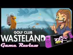 Golf Club Wasteland Nintendo Switch Game Review