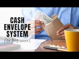 Beginners Cash Envelope System | Budgeting For Beginners | How To Make A Budget