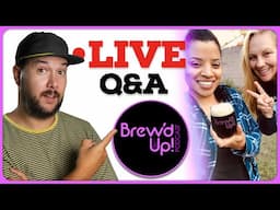 Getting BREW'D UP with Tyler and Laurie! | LIVE with Brew'd Up Podcast