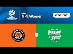 NPL Women Round 1 - Eastern Suburbs vs. Souths United Highlights