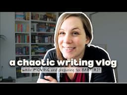 Writing distractions might make my plans fall apart (Butter Book vlog while moving & pregnant!)