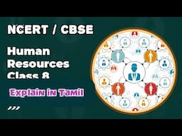 Human Resources | Class 8 | CBSE NCERT | Geography | human resources | in Tamil