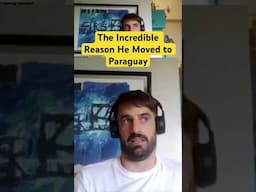 The Incredible Reason He Moved to Paraguay. #paraguay #expatlife #retireabroad