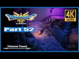 Dragon Quest III HD 2D Remake Part 52 Talontear Tunnel