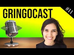 GringoCast #11: Hello Rusty!