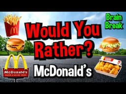 Would You Rather? Workout! (McDonald's Edition) - Family Fun Fitness Activity - Brain Break - Food