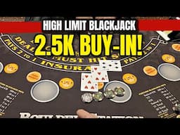 $2,500 Buy-In • High Limit Blackjack in a Vegas Casino