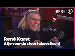 René Karst - Atje voor de sfeer (LIVE) // Sterren NL Radio