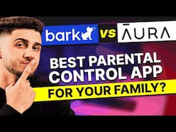 Aura vs Bark: Which Is The Best Parental Control App For Your Family?