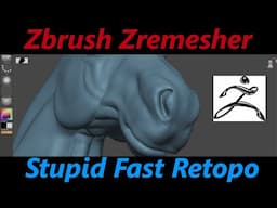 Retopology is STUPID Fast with Zbrush Zremesher