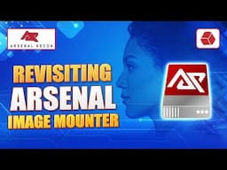 The Ultimate Guide to Arsenal Image Mounter