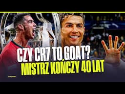 CRISTIANO RONALDO KOŃCZY 40 LAT! SZALONE REKORDY I MOCNE POSTANOWIENIE NA RESZTĘ KARIERY