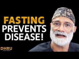 How FASTING Can Prevent Disease! (Fasting For Survival) | Dr. Pradip Jamnadas