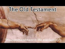 The Old Testament - Quick Summary