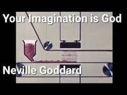 Your Imagination is God | Neville Goddard🎵