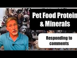 Pet Food Protein Comments...My Response