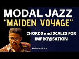 MODAL JAZZ: Maiden Voyage- Quartal Harmony,  Pentatonic Scales for Improvisation. ADVANCED CONCEPTS.