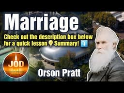 Marriage ~ Orson Pratt ~ JOD 16:23