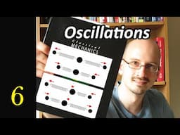 Oscillations - Let's Learn Classical Physics - Goldstein Chapter 6