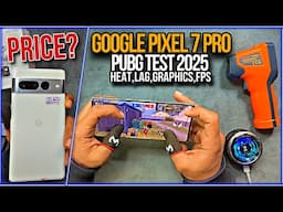 Google Pixel 7Pro PUBG Test | Best For PUBG & Camera | Graphics | FPS | Battery | Heat & Lag | Gyro