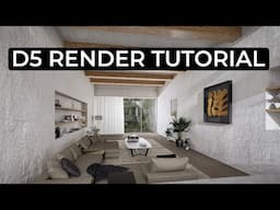 How to Create REALISTIC Interiors in D5 Render