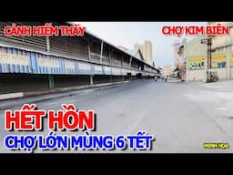 NGỠ NGÀNG CHỢ LỚN MÙNG 6 TẾT - CẢNH TƯỢNG LẠ LÙNG CHỢ BÌNH TÂY CHỢ KIM BIÊN & CHỢ VẬT LIỆU XÂY DỰNG