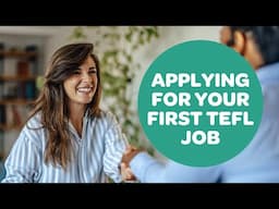 Applying for your first TEFL job