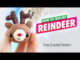 Day 11: Crochet a Reindeer 🦌 Easy Amigurumi Tutorial - 12 Days of Christmas Advent