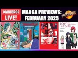 UPCOMING MANGA FEBRUARY 2025! | Omnibros Live!