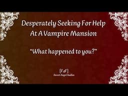 [FMF4F] Desperately Seeking For Help At A Vampire Mansion (Feat. DareonAudio & Kijo)[Audio Roleplay]