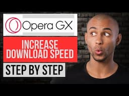 How to Increase Download Speed in Opera Gx (Step by Step)