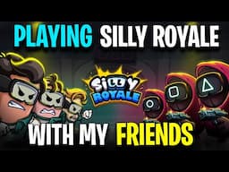 [Hindi] Playing *SILLY ROYALE* With My Friends !