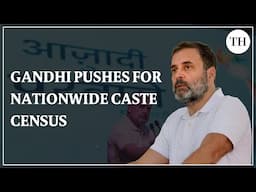 Rahul Gandhi pushes for nationwide caste census