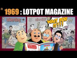 1969: History of LOTPOT Comic Magazine | Documentary Series | Ep 04  #motupatlu #mayapuri