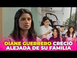 Diane Guerrero se quedó sola a los 14 años tras la deportación de sus padres: ‘’crecí sin ellos’’