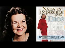 Nada es Imposible para Dios, Kathryn Kuhlman Audio Libro Cristiano