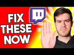 STOP Making These 5 Twitch Mistakes! (Fix Them Now)