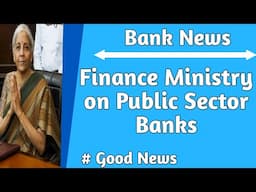 Finance Ministry On Public Sector Banks | Good News for PSU Banks