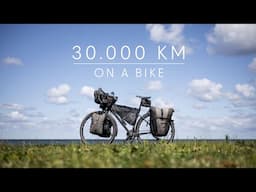 Riding my bike 30.000 km around the world