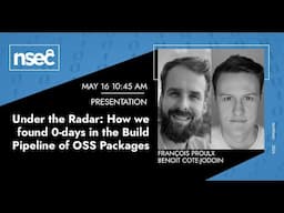 NSEC2024 - Benoit Cote-Jodoin & François Proulx - Under the Radar: 0-days in the Build Pipeline