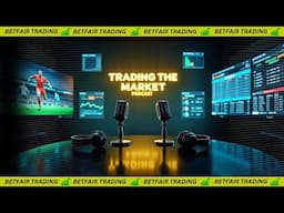 Trading the Market Podcast | Episode 2