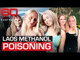 The deadly Laos methanol poisoning that terrified the world | 60 Minutes Australia