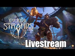 🔴Live - Eternal Strands - Final Zone?