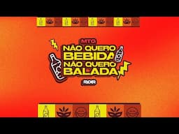 Mtg Não Quero Bebida, Não Quero Balada (Paredões) - Grelo, Henrique e Juliano, DJ Ryder