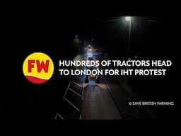 Hundreds of tractors head to London for IHT protest